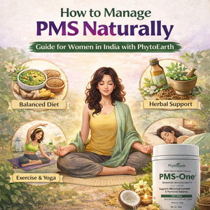 How to Manage PMS Naturally: Guide for Women in India with PhytoEarth
