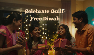 Celebrate Guilt-Free Diwali